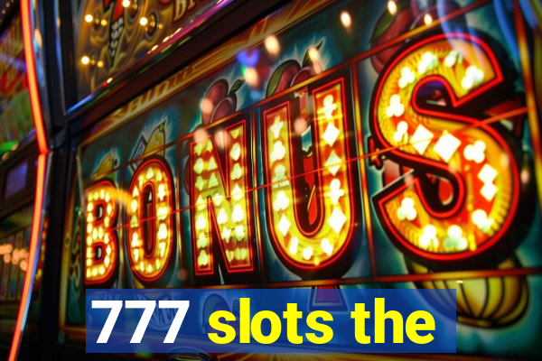 777 slots the